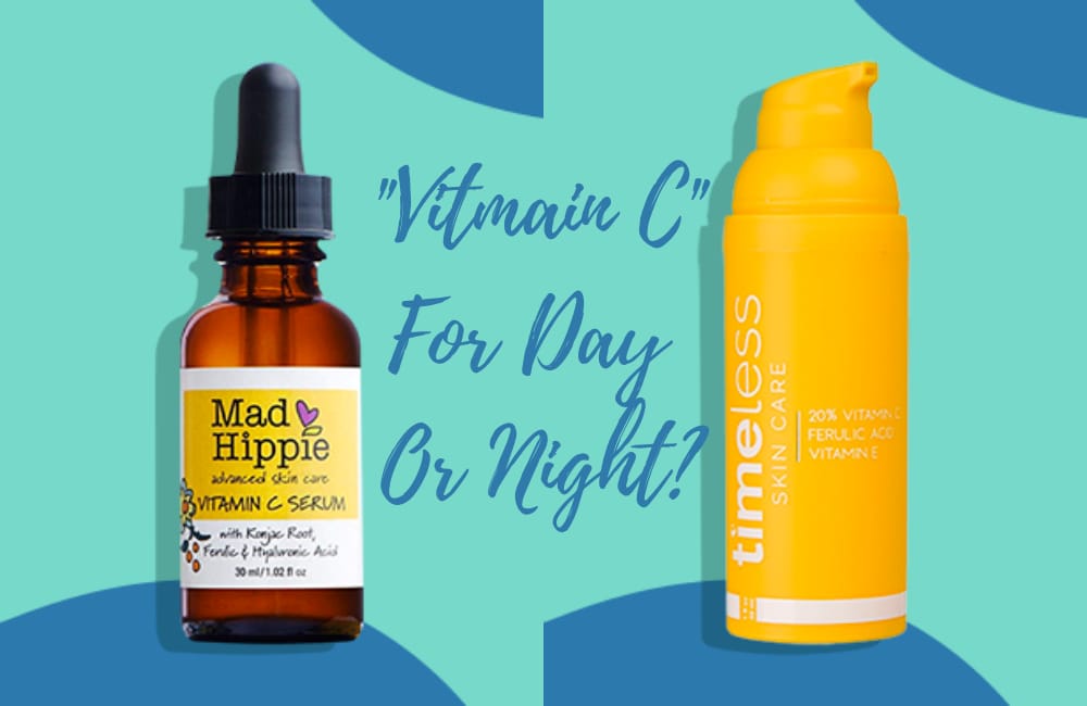 Day to Night Guide To Using Vitamin C In Your Skincare Regimen