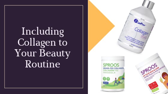 Including Collagen into Your Beauty Routine