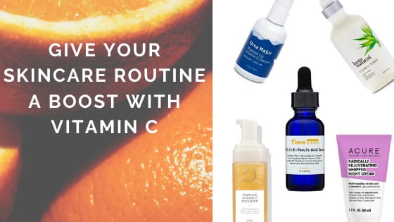 Give Your Skincare Routine A Boost With Vitamin C